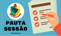 PAUTA DA SESSÃO DE 06 DE MAIO DE 2021
