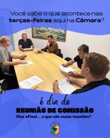 Terça-feira é dia de reunião de comissão!! 